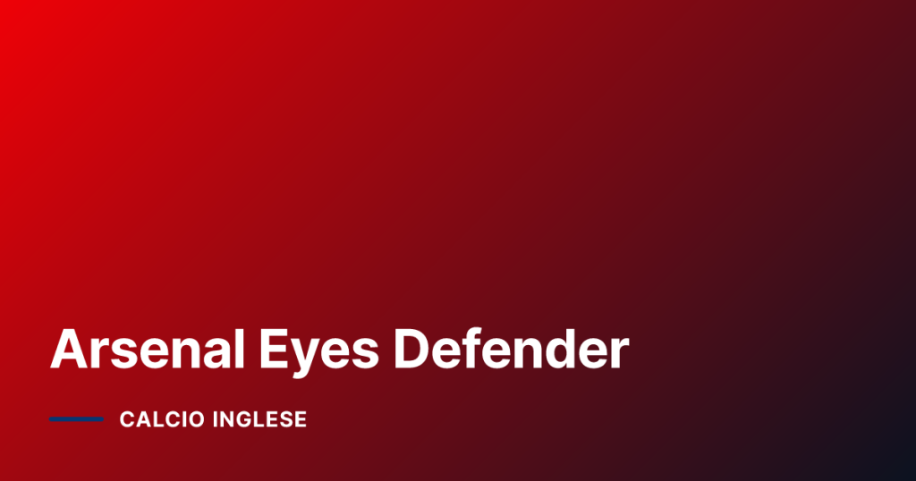 Arsenal Eyes Defender