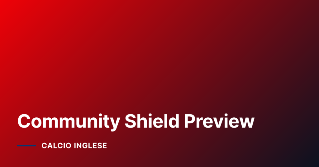 Community Shield Preview