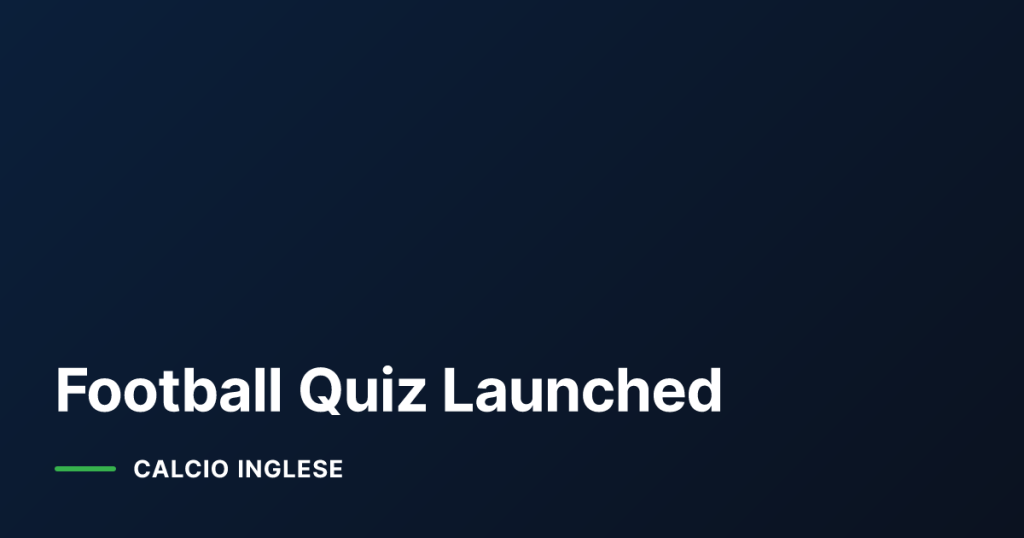 Football Quiz Launched