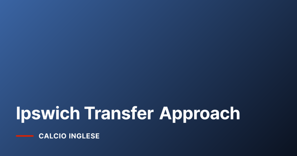 Ipswich Transfer Approach
