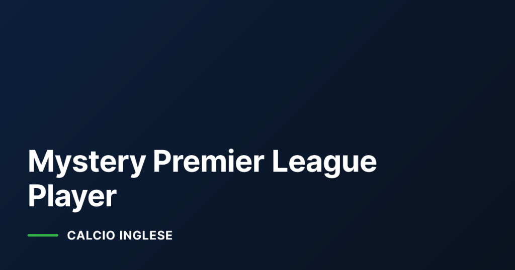 Mystery Premier League Player