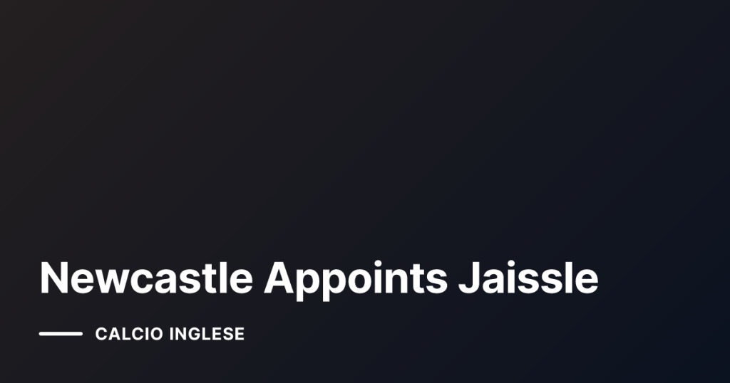 Newcastle Appoints Jaissle