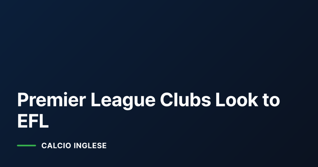 Premier League Clubs Look to EFL