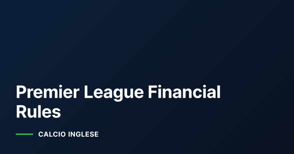 Premier League Financial Rules