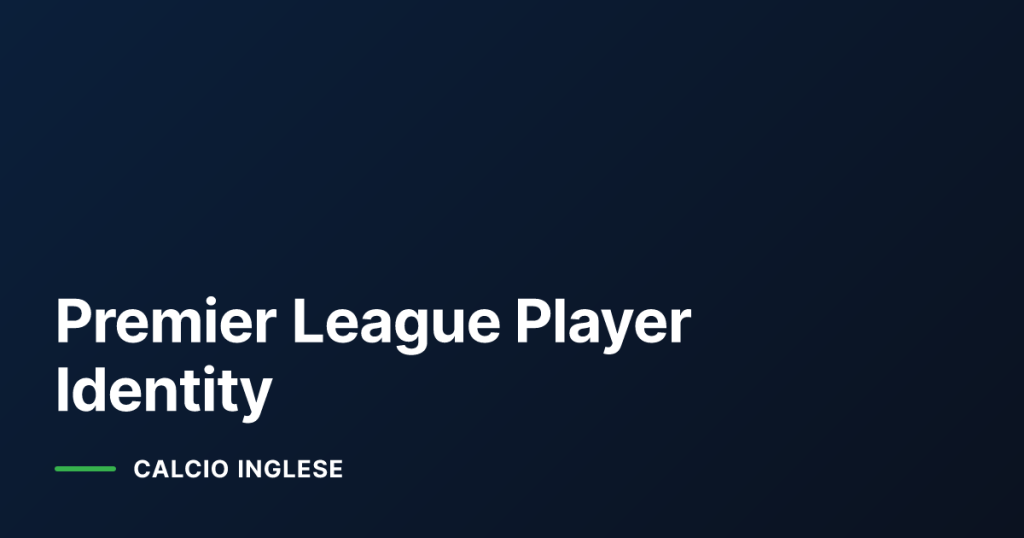 Premier League Player Identity