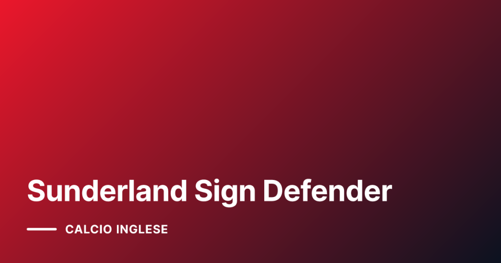 Sunderland Sign Defender